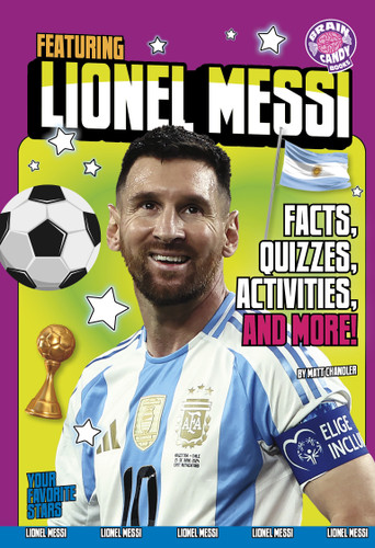 Featuring Lionel Messi (Facts, Quizzes, Activities, and More!) by Matt Chandler, 9798875232961