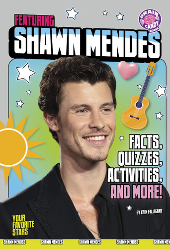 Featuring Shawn Mendes (Facts, Quizzes, Activities, and More!) by Erin Falligant, 9798875233043
