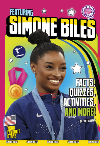 Featuring Simone Biles (Facts, Quizzes, Activities, and More!) by Erin Falligant, 9798875233128