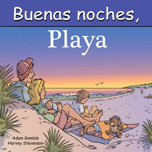 Buenas Noches, Playa (Spanish Edition) by Adam Gamble, Mark Jasper, Harvey Stevenson, 9781649071514