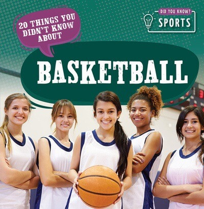 20 Things You Didn't Know About Basketball by Theia Lake, 9781499450323