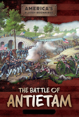 The Battle of Antietam - 9781482472264 by Therese M. Shea, 9781482472264