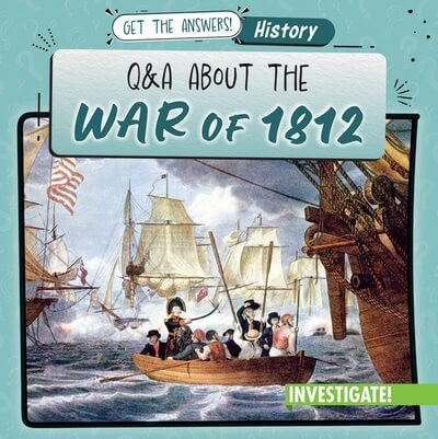 Q & A About the War of 1812 - 9781978544437 by Benjamin Proudfit, 9781978544437