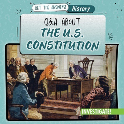 Q & A About the U.S. Constitution - 9781978544468 by Benjamin Proudfit, 9781978544468 Q & A About the U.S. Constitution - 9781978544468 by Benjamin Proudfit, 9781978544468