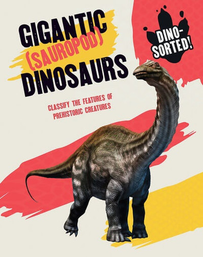 Gigantic Dinosaurs - 9781482473643 by Sonya Newland, 9781482473643