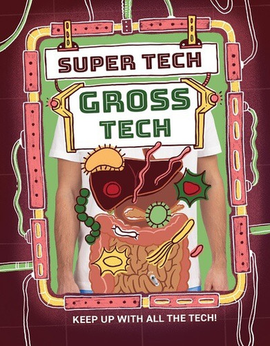 Gross Tech - 9781978545489 by Clive Gifford, 9781978545489
