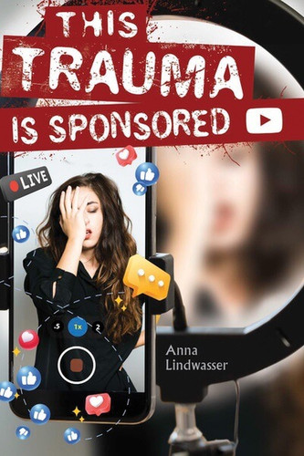 This Trauma Is Sponsored - 9781978598058 by Anna Lindwasser, 9781978598058