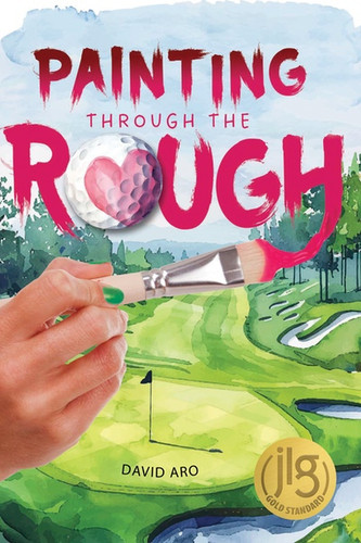 Painting Through the Rough by David Aro, 9781978598072