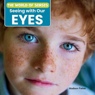 Seeing with Our Eyes - 9781978574458 by Madison Parker, 9781978574458