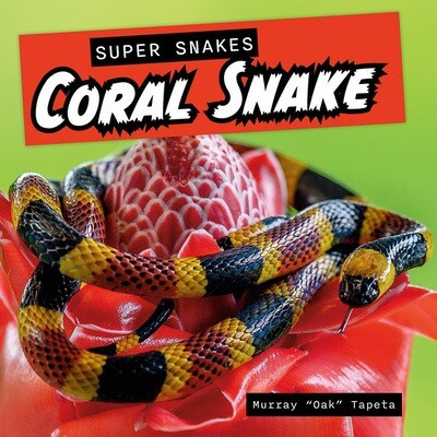 Coral Snake - 9781978575110 by Murray "Oak" Tapeta, 9781978575110
