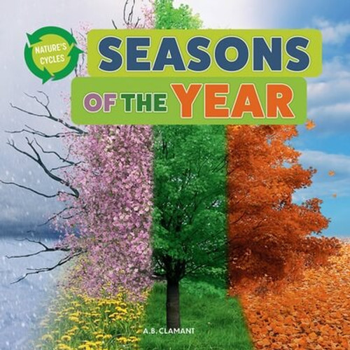 Seasons of the Year - 9781978575653 by A. B. Clamant, 9781978575653 Seasons of the Year - 9781978575653 by A. B. Clamant, 9781978575653