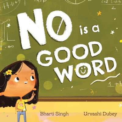 No Is a Good Word - 9781499455182 by Bharti Singh, Urvashi Dubey, 9781499455182