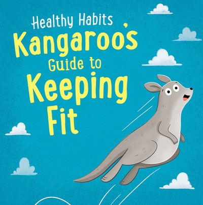 Kangaroo's Guide to Keeping Fit - 9781538399569 by Lisa Edwards, Sian Roberts, 9781538399569