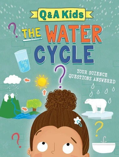 The Water Cycle - 9781725396388 by Amy Chapman, Angelika Scudamore, 9781725396388
