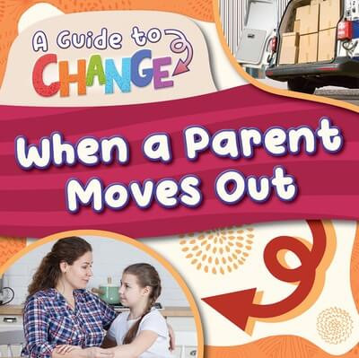 When a Parent Moves Out by E.C. Andrews, 9781534550247