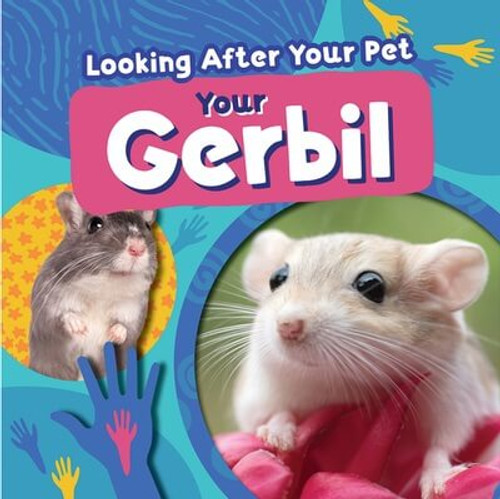 Your Gerbil - 9781534550612 by Rebecca Phillips-Bartlett, 9781534550612