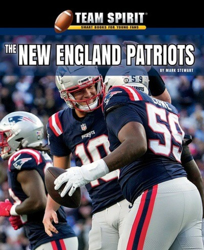 The New England Patriots - 9781978576025 by Mark Stewart, 9781978576025 The New England Patriots - 9781978576025 by Mark Stewart, 9781978576025