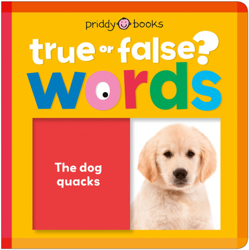 Words (True or False?) (Fun first learning through silly trivia!) by Priddy Books, 9781684495726