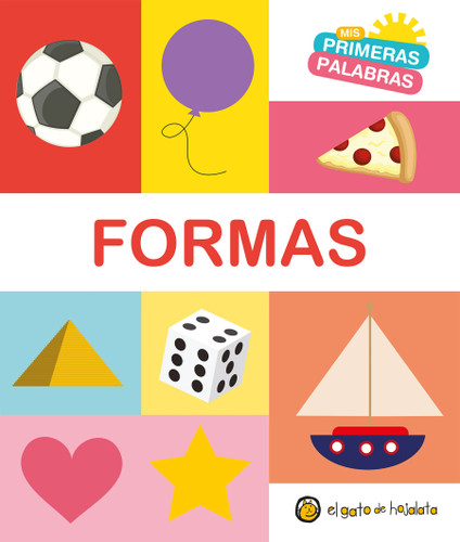 Formas. Serie Mis primeras palabras / Shapes. My First Words Series (Spanish Edition) by Varios autores, 9789877513899