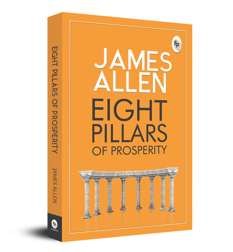 Eight Pillars of Prosperity (Miniature Edition) by James Allen, 9789354405679