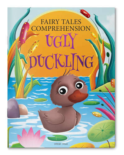 Fairy Tales Comprehension: The Ugly Duckling by Wonder House Books, 9789354406171