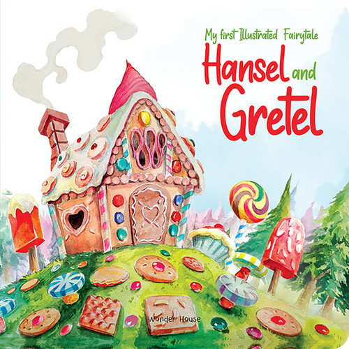 My first Illustrated Fairytale Board Book - Hansel and Gretel Board Book - 9789354406577 by Wonder House Books, 9789354406577