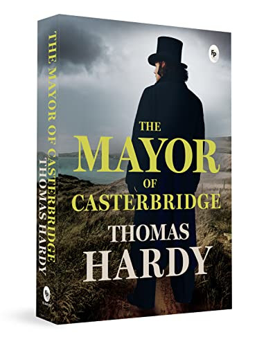 The Mayor of Casterbridge - 9789354407567 by Thomas Hardy, 9789354407567
