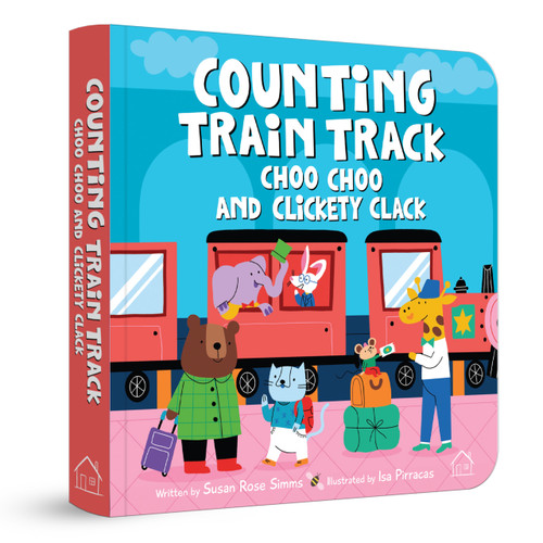 Counting Train Track Choo Choo and Clickety Clack by Susan Rose Simms, Isa Pirracas, 9789358565362