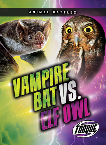 Vampire Bat vs. Elf Owl - 9798893047424 by Nathan Sommer, 9798893047424