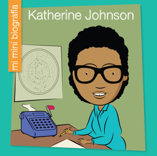 Katherine Johnson SP (Spanish Edition) by Virginia Loh-Hagan, Jeff Bane, 9781668963197