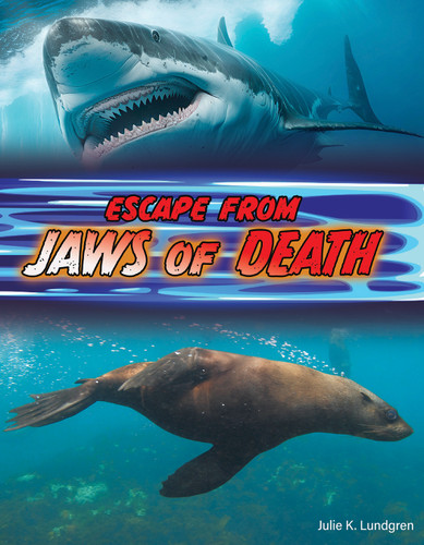 Escape From Jaws of Death - 9781668964651 by Julie K. Lundgren, 9781668964651