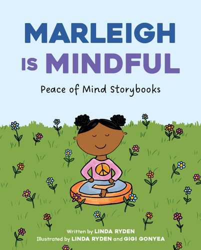 Marleigh is Mindful - 9781668964866 by Linda Ryden, Linda Ryden, 9781668964866