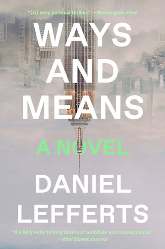 Ways and Means (A Novel) - 9781419768200 by Daniel Lefferts, 9781419768200