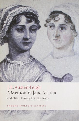 A Memoir of Jane Austen (and Other Family Recollections) by James Edward Austen-Leigh, Kathryn Sutherland, 9780199540778