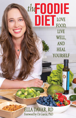 The Foodie Diet (Love Food, Live Well, and Heal Yourself) by Ella Davar, 9780757325441