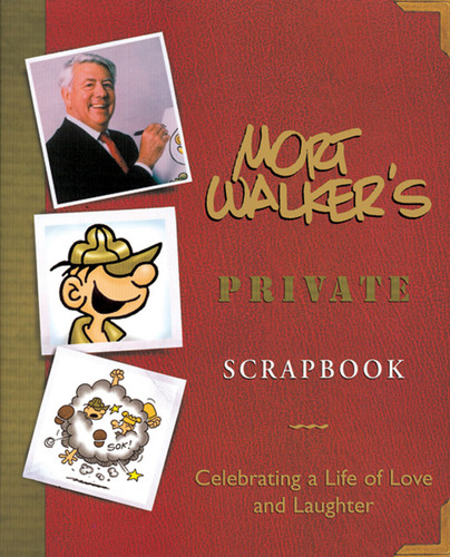 Mort Walker's Private Scrapbook (Celebrating a Life of Love and Laughter) by Mort Walker, 9780740711268