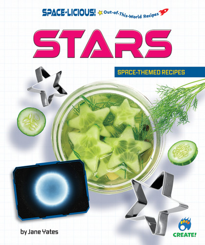 Stars (Space-Themed Recipes) by Jane Yates, 9798895770351