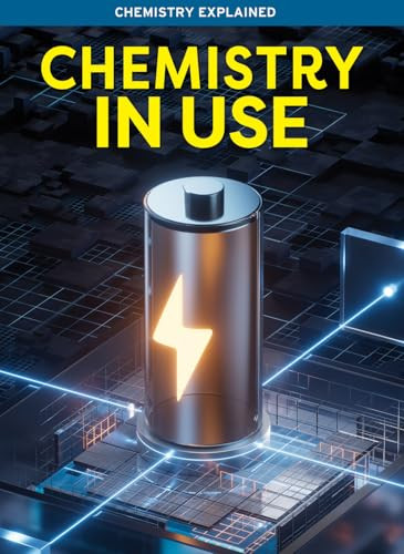 Chemistry in Use by Janet Bingham, 9798895774977