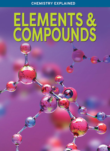 Elements & Compounds by Janet Bingham, 9798895774984