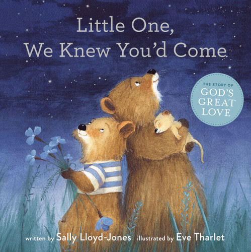 Little One, We Knew You'd Come - 9780310168836 by Sally Lloyd-Jones, Eve Tharlet