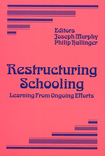 Restructuring Schooling by Joseph Murphy, Philip Hallinger, 9780803960602