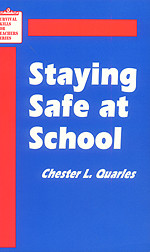 Staying Safe at School - 9780803960862 by Chester L. Quarles, 9780803960862