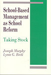 School-Based Management as School Reform (Taking Stock) - 9780803961760 by Joseph Murphy, Lynn G. Beck, 9780803961760