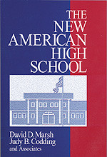 The New American High School - 9780803962255 by David D. Marsh, Judy B. Codding, 9780803962255