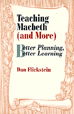 Teaching Macbeth (and More) (Better Planning, Better Learning) - 9780803963917 by Dan Flickstein, 9780803963917