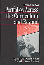 Portfolios Across the Curriculum and Beyond by Donna J. Cole, Charles W. Ryan, Fran Kick, Bonnie K. Mathies, 9780761975335