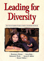 Leading for Diversity (How School Leaders Promote Positive Interethnic Relations) by Rosemary Henze, Edmundo Norte, Susan E. Sather, Ernest Walker, Anne Katz, 9780761978978