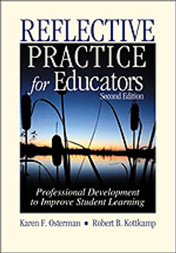 Reflective Practice for Educators (Professional Development to Improve Student Learning) - 9780803968011 by Karen F. Osterman, Robert B. Kottkamp, 9780803968011