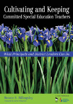 Cultivating and Keeping Committed Special Education Teachers (What Principals and District Leaders Can Do) by Bonnie S. Billingsley, 9781412908870