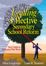 Leading Effective Secondary School Reform (Your Guide to Strategies That Work) - 9781412906050 by Mikie Loughridge, Loren R. Tarantino, 9781412906050
